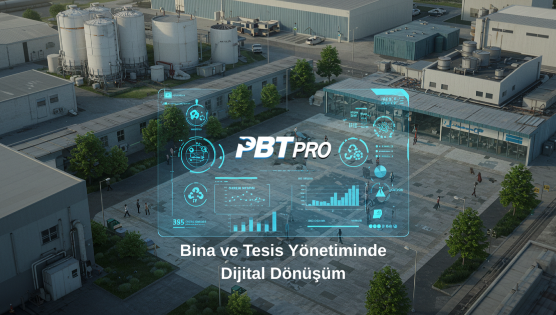 PBT PRO Bina ve Tesis Yönetimi Yazılımı